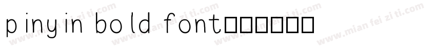 pinyin bold font字体转换
